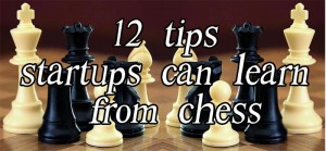 12 tips startups can learn from chess