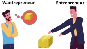 wantrepreneur vs entrepreneur