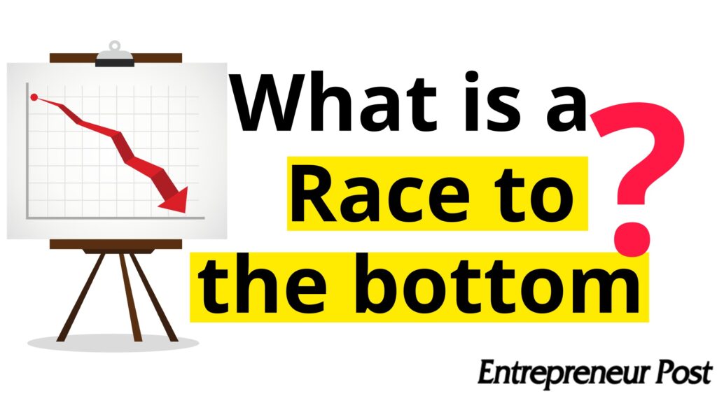 race-to-the-bottom-meaning-entrepreneur-post