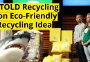 RETOLD Recycling – Shark Tank – When business trumps mission